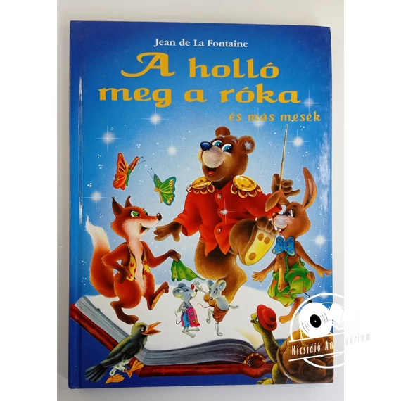 Jean de La Fontaine - A ​holló meg a róka és más mesék