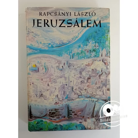 Rapcsányi László - Jeruzsálem