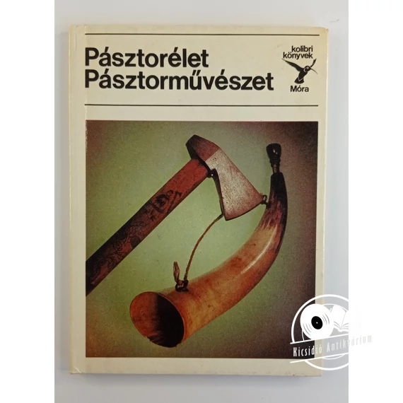 S. Kovács Ilona - Pásztorélet ​– Pásztorművészet