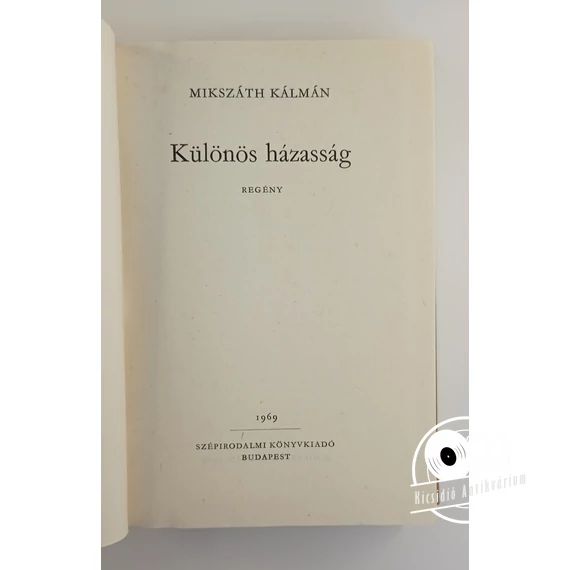 Mikszáth Kálmán - Különös ​házasság