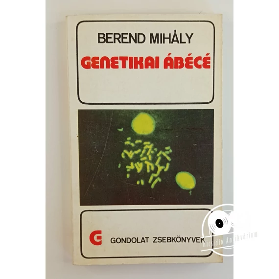 Berend Mihály - Genetikai ​ábécé