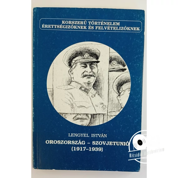 Lengyel István Oroszország ​– Szovjetunió (1917-1939)