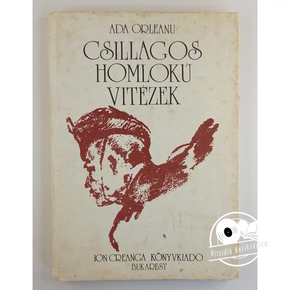 Ada Orleanu - Csillagos homlokú vitézek