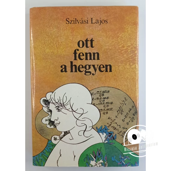 Szilvási Lajos - Ott ​fenn a hegyen