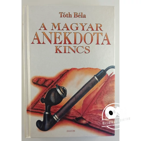 Tóth Béla - A ​magyar anekdota kincs
