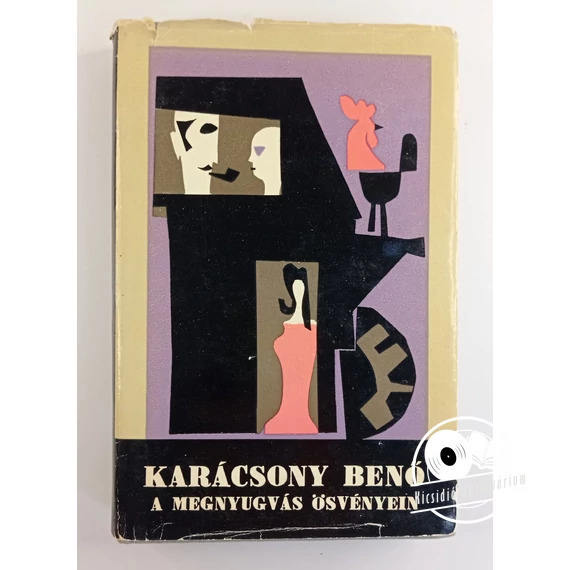 Karácsony Benő - A ​megnyugvás ösvényein
