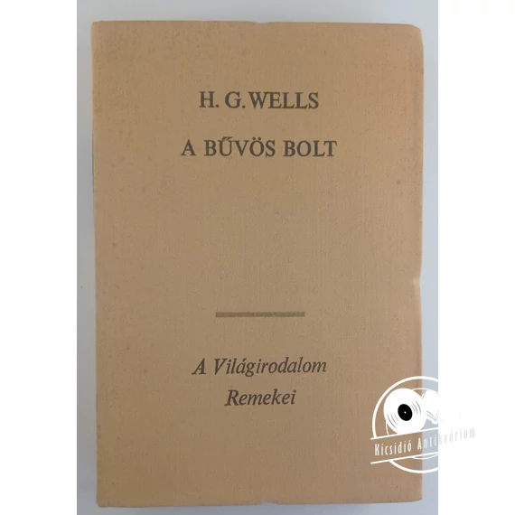 H. G. Wells - A ​bűvös bolt