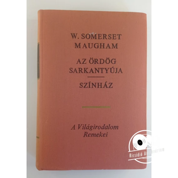William Somerset Maugham - Az ​ördög sarkantyúja / Színház