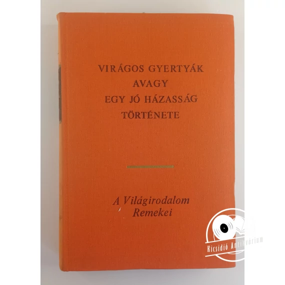 Virágos ​gyertyák, avagy egy jó házasság története