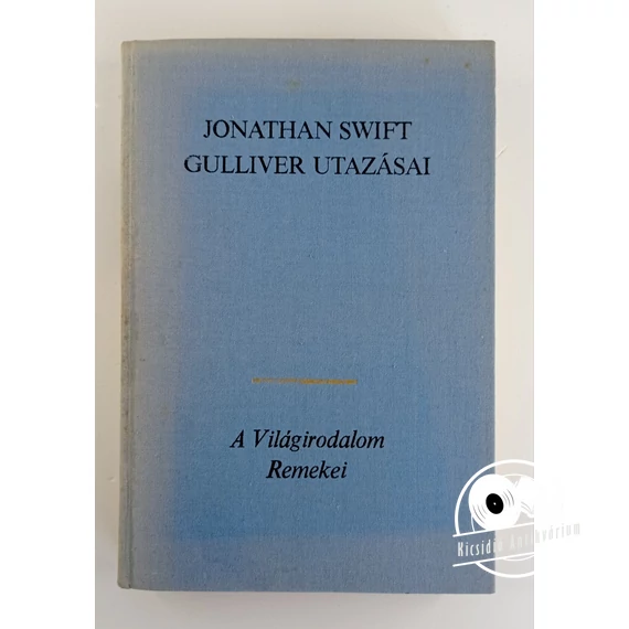 Jonathan Swift - Gulliver ​utazásai