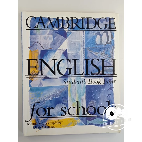 Andrew Littlejohn · Diana Hicks - Cambridge ​English for schools 4 - Student's Book Four