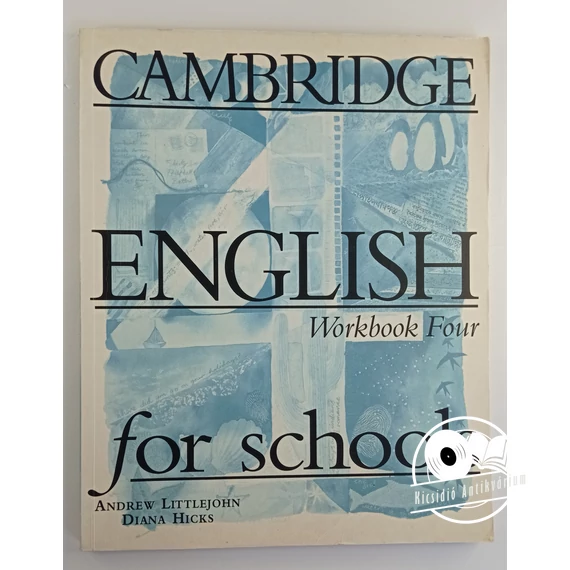 Andrew Littlejohn · Diana Hicks - Cambridge ​English for schools  – Workbook 4