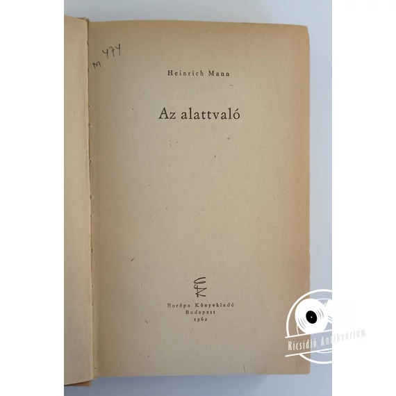 Heinrich Mann - Az ​alattvaló