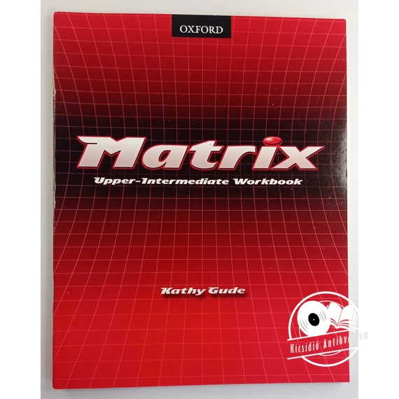 Kathy Gude · Jayne Wildman Matrix - Upper-​Intermediate Workbook