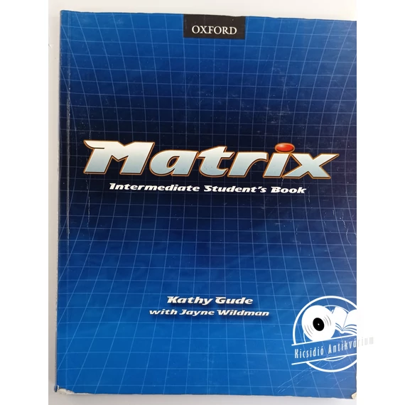 Kathy Gude · Jayne Wildman - Matrix ​Intermediate Student's Book