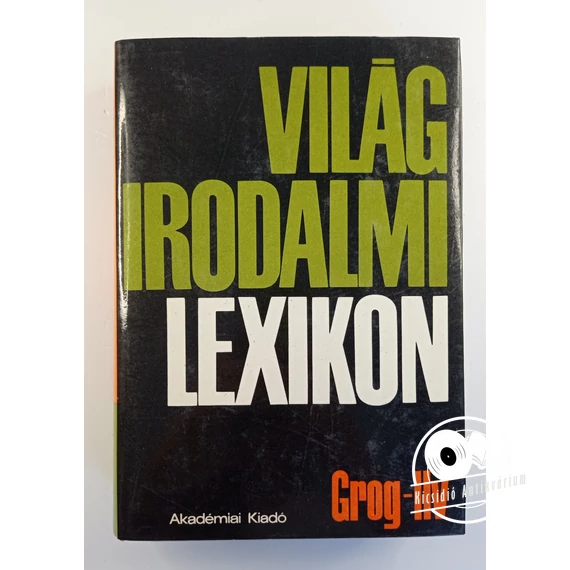 Világirodalmi ​lexikon 4 (Grog - Ilv)