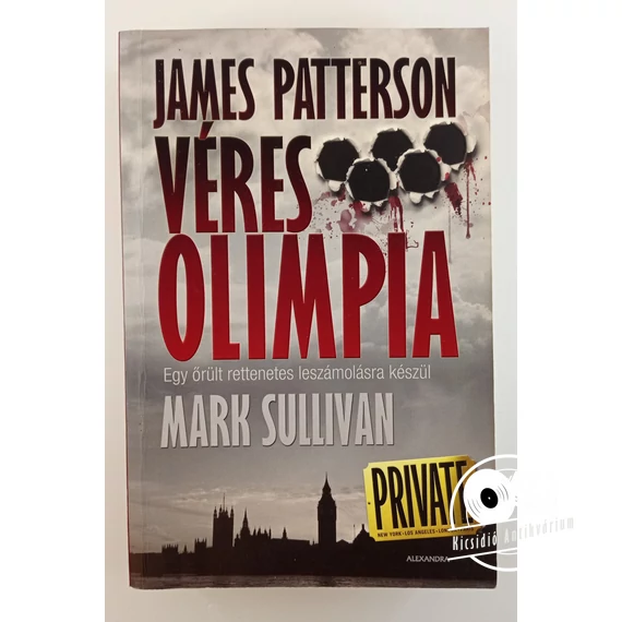 James Patterson · Mark Sullivan - Véres ​olimpia