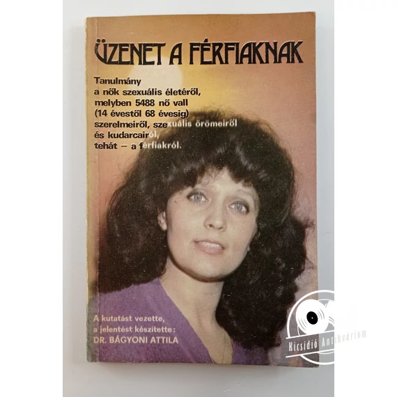 Bágyoni Attila - Üzenet ​a férfiaknak