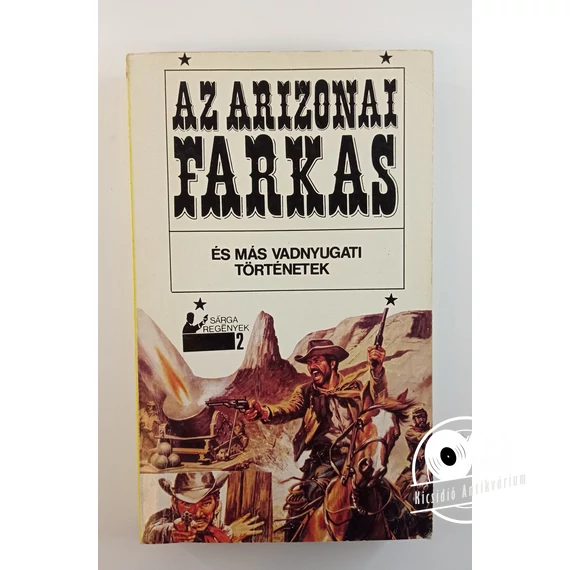 Az ​arizonai farkas és más vadnyugati történetek