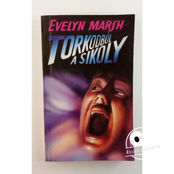 Evelyn Marsh - Torkodból ​a sikoly