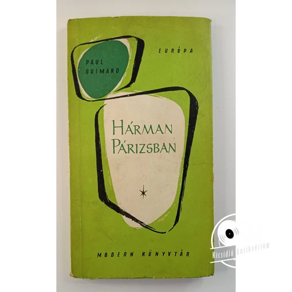 Paul Guimard - Hárman ​Párizsban
