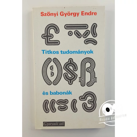 Szőnyi György Endre - Titkos ​tudományok és babonák