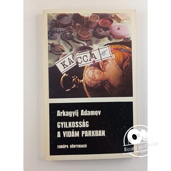 Arkagyij Adamov - Gyilkosság ​a vidám parkban