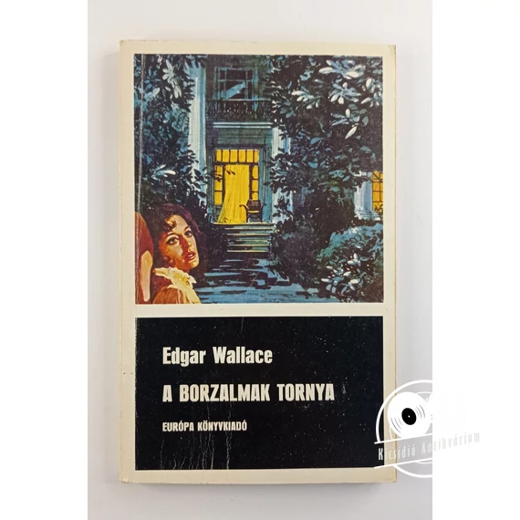 Edgar Wallace - A ​borzalmak tornya