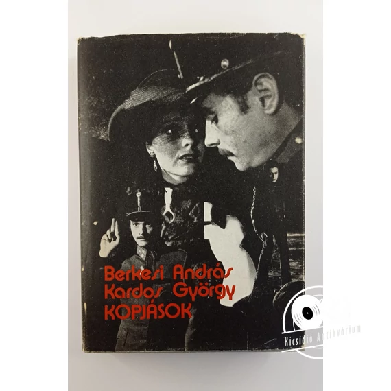 Berkesi András · Kardos György - Kopjások