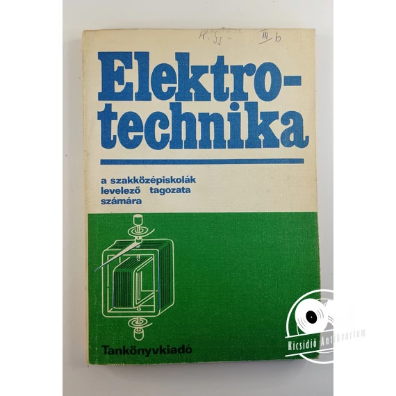 Szentirmai László - Elektrotechnika (a szakközépiskolák levelező tagozata számára)