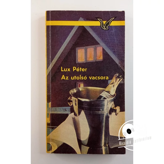 Lux Péter - Az ​utolsó vacsora