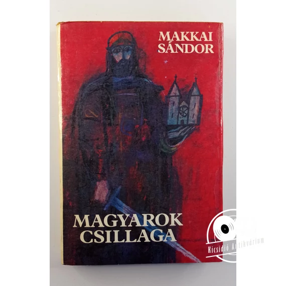 Makkai Sándor - Magyarok ​csillaga