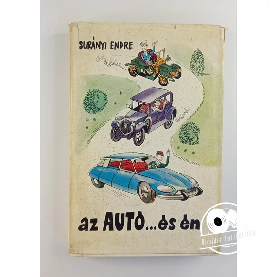 Surányi Endre - Az ​autó… és én