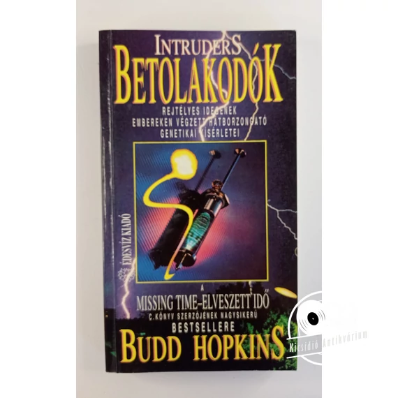 Budd Hopkins - Betolakodók ​– Intruders