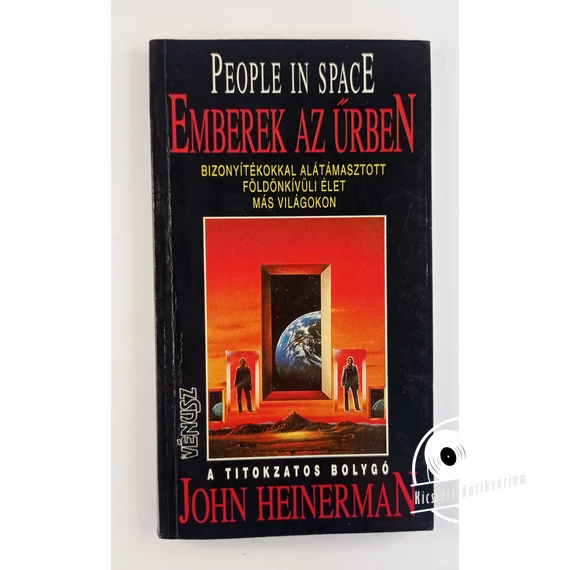 John Heinerman - Emberek ​az űrben (A titokzatos bolygó)
