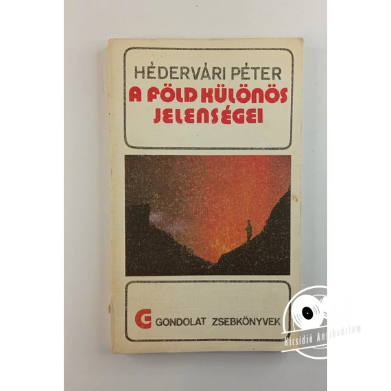 Hédervári Péter - A ​Föld különös jelenségei