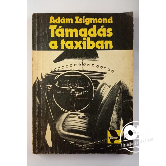 Ádám Zsigmond - Támadás ​a taxiban