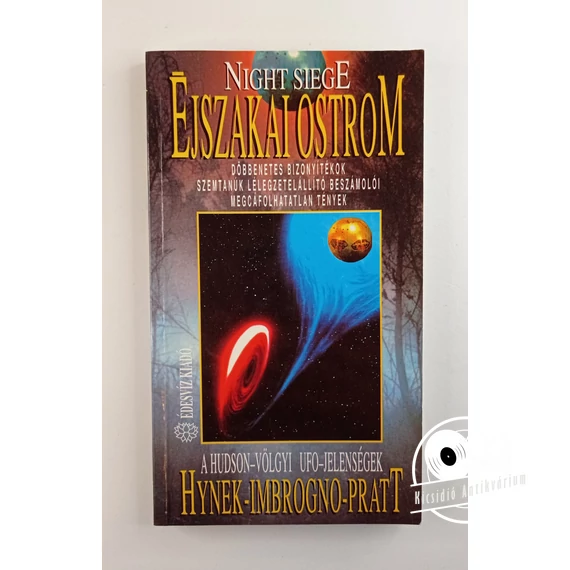 J. Allen Hynek · Phillip J. Imbrogono · Bob Pratt - Éjszakai ​ostrom / Night Siege