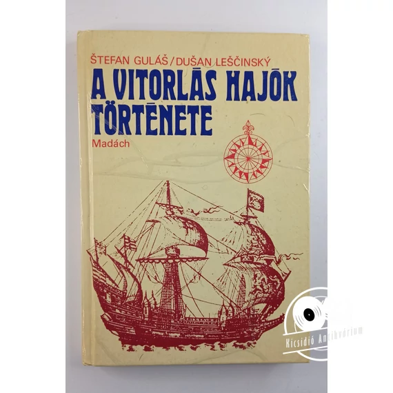 Stefan Gulas · Dusan Lescinsky - A ​vitorlás hajók története