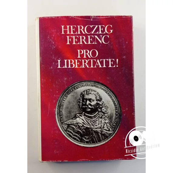 Herczeg Ferenc - Pro ​Libertate!