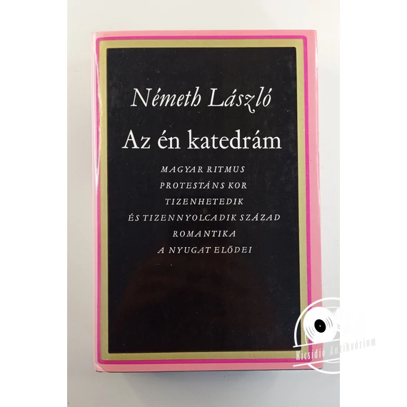Németh László - Az ​én katedrám