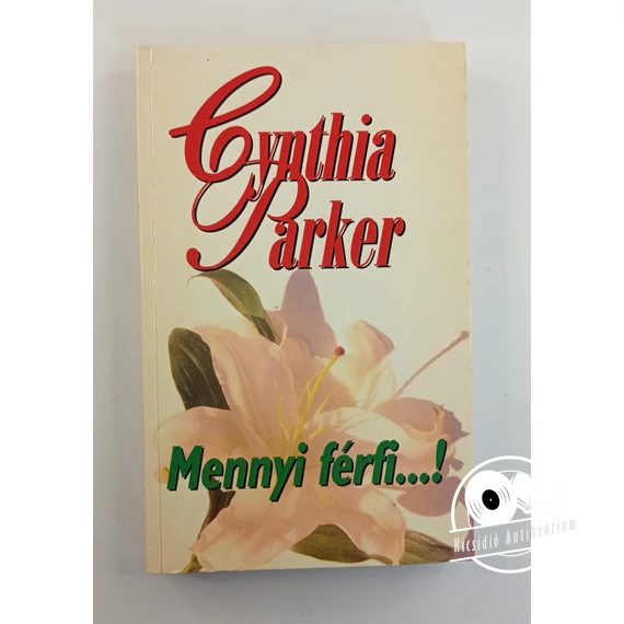Cynthia Parker - Mennyi ​férfi…!