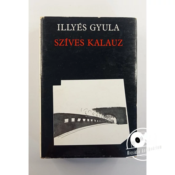 Illyés Gyula - Szíves ​kalauz