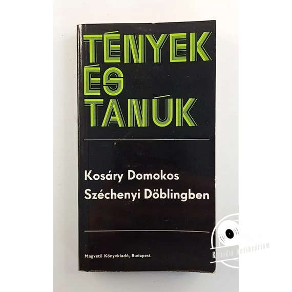 Kosáry Domokos - Széchenyi ​Döblingben