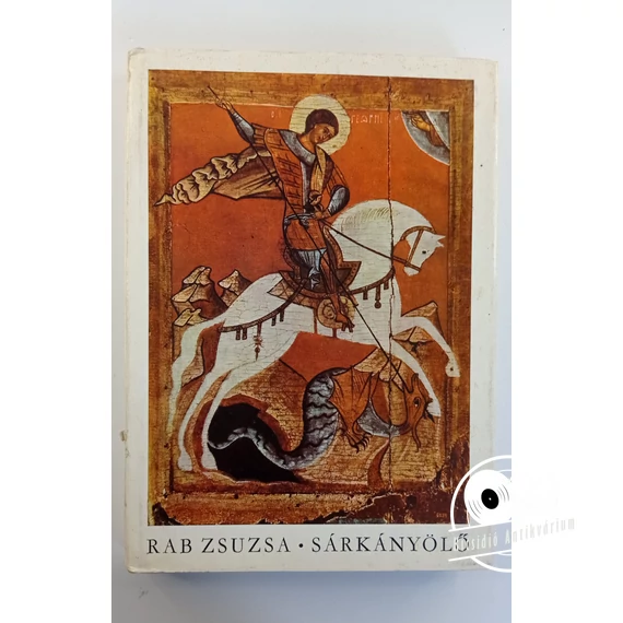 Rab Zsuzsa (szerk.) - Sárkányölő