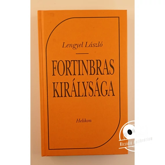 Lengyel László - Fortinbras ​királysága