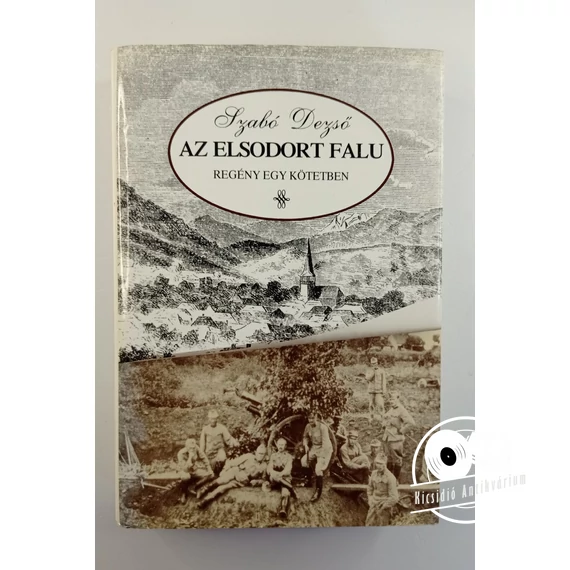 Szabó Dezső - Az ​elsodort falu