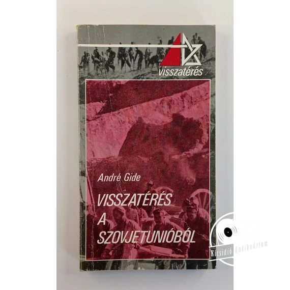 André Gide - Visszatérés ​a Szovjetunióból