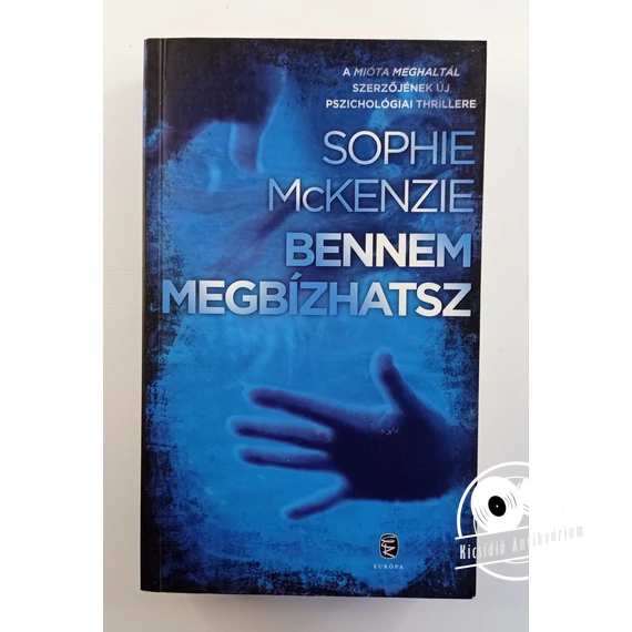 Sophie McKenzie - Bennem ​megbízhatsz