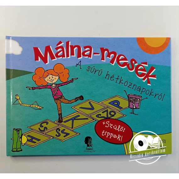 Farkas Kriszta - Málna ​mesék (A sűrű hétköznapokról)